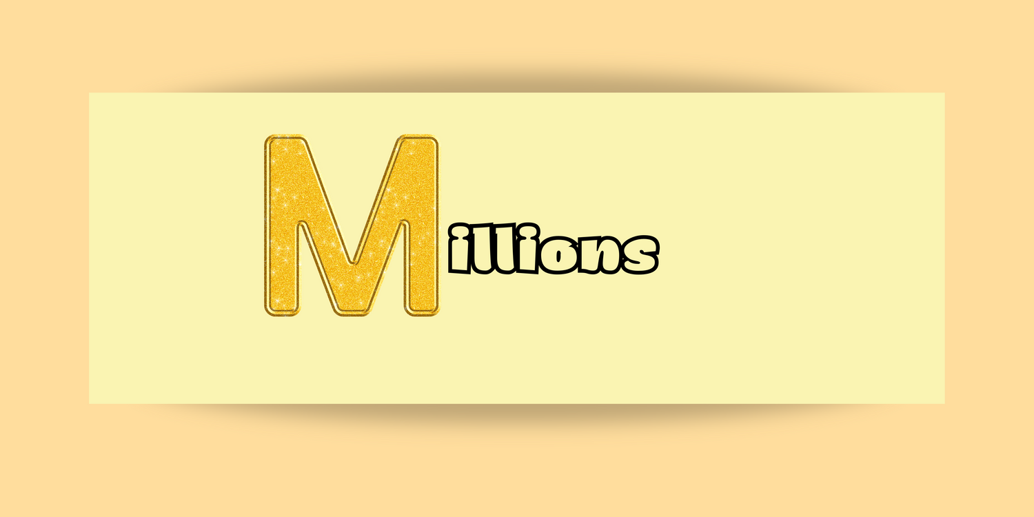 Millions